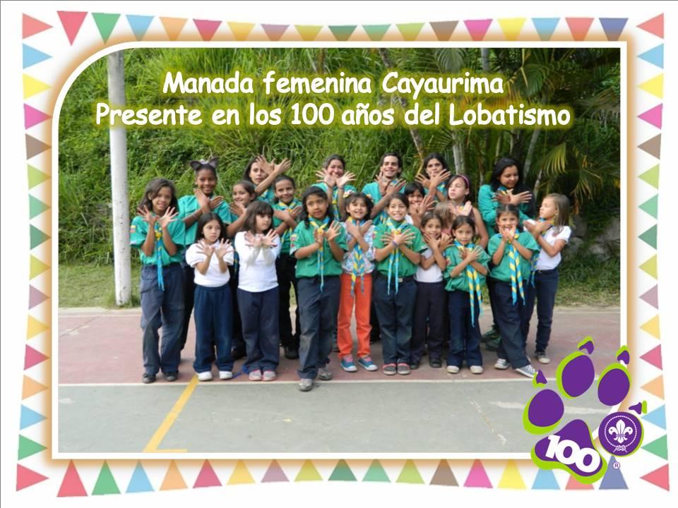 Manada Femenina Cayaurima - Venezuela presente en los 100 años del lobatismo