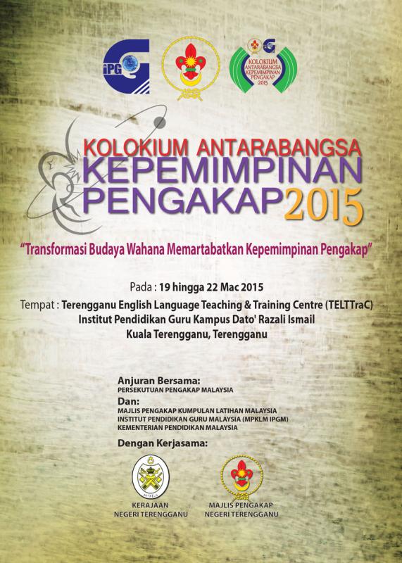 KOLOKIUM ANTARABANGSA KEPEMIMPINAN PENGAKAP 2015