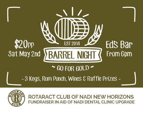 Fundraising Through Barrel Night In Aid of Nadi Dental Clinic Upgrade.(Rotaract Club of Nadi New Horizons)