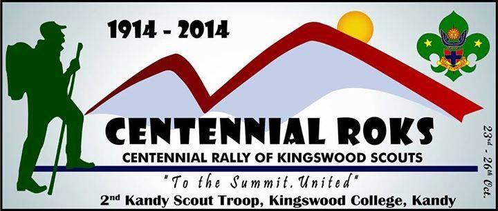  Centennial ROKS - Centennial Rally of Kingswood Scouts (“to the summit united”) From 23rd to 26th October 2014