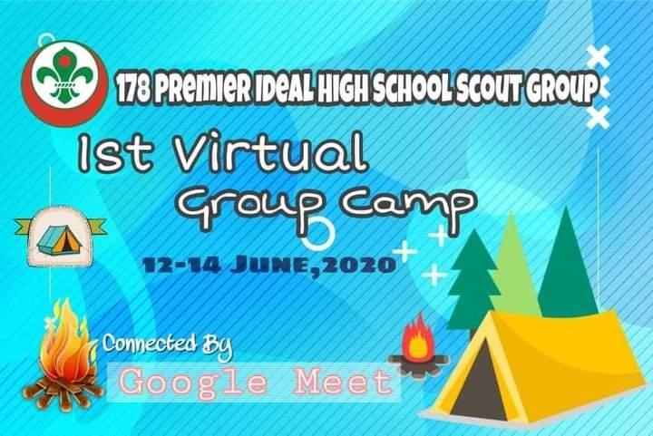১৭৮ নং প্রিমিয়ার আইডিয়াল হাই স্কুল স্কাউট গ্রুপ কর্তৃক আয়োজিত, "১ম ভার্চুয়াল গ্রুপ ক্যাম্প" ১২-১৪ জুন,২০২০