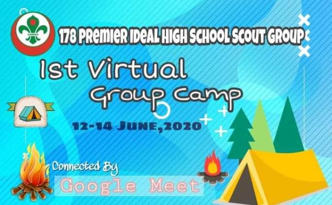 ১৭৮ নং প্রিমিয়ার আইডিয়াল হাই স্কুল স্কাউট গ্রুপ কর্তৃক আয়োজিত, "১ম ভার্চুয়াল গ্রুপ ক্যাম্প" ১২-১৪ জুন,২০২০